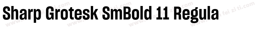 Sharp Grotesk SmBold 11 Regular字体转换